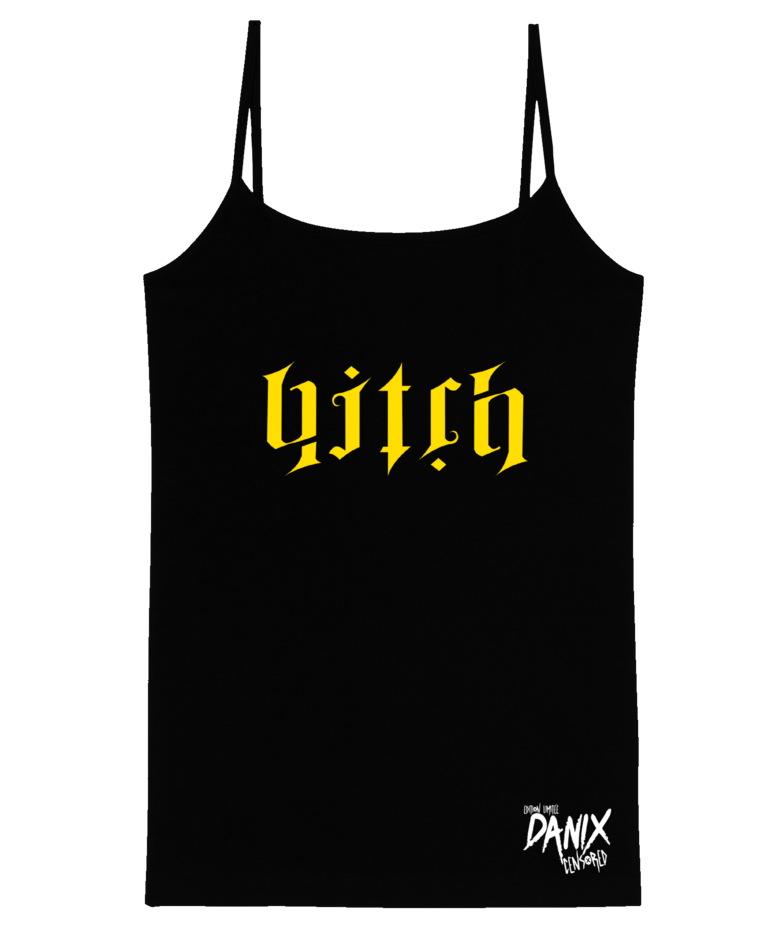 Débardeur Femme Bitch (Message Caché Recto/Verso) [DANIX CENSORED]